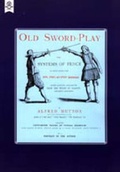Cover: Old Sword-play the Systems of the Fence 2004 - Naval & Military Press Ltd