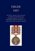Cover: Delhi 1857 2004 - Naval & Military Press Ltd