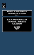 Cover: Ecological Economics of Sustainable Watershed Management - Emerald Publishing Limited