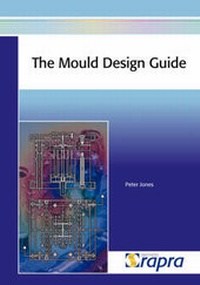 Enlarge image Cover: The Mould Design Guide - Rapra Technology Ltd
