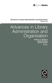 Enlarge image Cover: Advances in Library Administration and Organization - Emerald Group Publishing Limited