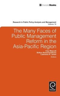 Enlarge image Cover: The Many Faces of Public Management Reform in the Asia-Pacific Region - Emerald Group Publishing Limited