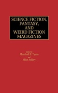 Cover: Science Fiction, Fantasy, and Weird Fiction Magazines - Greenwood Press