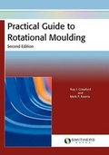 Cover: Practical Guide to Rotational Moulding (Second Edition) - Rapra Technology Ltd