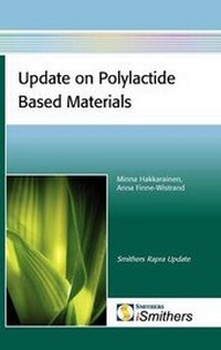Enlarge image Cover: Update on Polylactide Based Materials - Rapra Technology Ltd