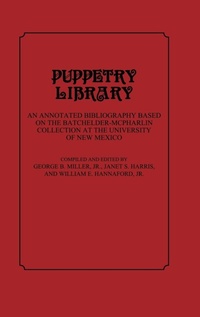 Enlarge image Cover: Puppetry Library - Greenwood Press