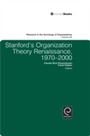 Cover: Stanford's Organization Theory Renaissance, 1970-2000 - Emerald Publishing Limited