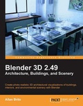 Cover: Blender 3D 2.49 Architecture, Buidlings, and Scenery - Packt Publishing