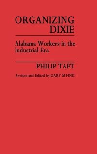 Abbildung von: Organizing Dixie - Praeger Publishers Inc