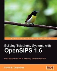 Enlarge image Cover: Building Telephony Systems with OpenSIPS 1.6 - Packt Publishing
