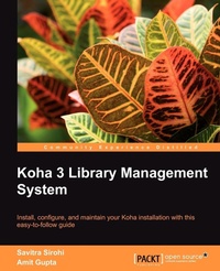 Enlarge image Cover: Koha 3 Library Management System - Packt Publishing