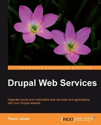 Enlarge image Cover: Drupal Web Services - Packt Publishing