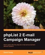 Cover: Phplist 2 E-mail Campaign Manager - Packt Publishing