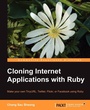 Cover: Cloning Internet Applications with Ruby - Packt Publishing