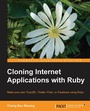 Cover: Cloning Internet Applications with Ruby - Packt Publishing