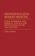 Cover: Professionalizing Modern Medicine - Praeger Publishers Inc
