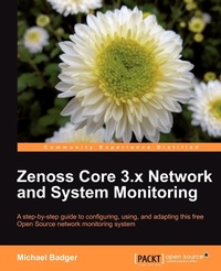 Enlarge image Cover: Zenoss 2.5 Core Network and System Monitoring - Packt Publishing