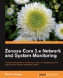 Cover: Zenoss Core 3.x Network and System Monitoring - Packt Publishing Limited