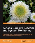 Cover: Zenoss Core 3.x Network and System Monitoring - Packt Publishing Limited