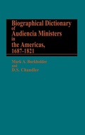Cover: Biographical Dictionary of Audiencia Ministers in the Americas, 1687-1821 - Greenwood Press