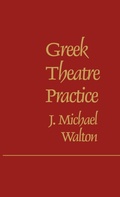 Cover: Greek Theatre Practice - Praeger Publishers Inc