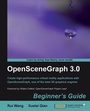 Cover: OpenSceneGraph 3.0: Beginner's Guide - Packt Publishing Limited