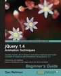 Cover: jQuery 1.4 Animation Techniques: Beginners Guide - Packt Publishing Limited