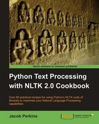Enlarge image Cover: Python Text Processing with NLTK 2.0 Cookbook - Packt Publishing