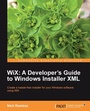 Cover: WiX: A Developer's Guide to Windows Installer XML - Packt Publishing