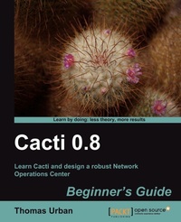 Enlarge image Cover: Cacti 0.8 Beginner's Guide - Packt Publishing