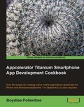 Cover: Appcelerator Titanium Smartphone App Development Cookbook - Packt Publishing