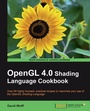 Cover: OpenGL 4.0 Shading Language Cookbook - Packt Publishing Limited