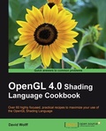 Cover: OpenGL 4.0 Shading Language Cookbook - Packt Publishing Limited