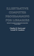 Cover: Illustrative Computer Programming for Libraries - Praeger Publishers Inc