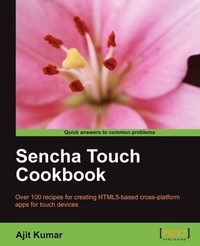 Enlarge image Cover: Sencha Touch Cookbook - Packt Publishing