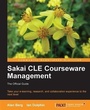 Cover: Sakai CLE Courseware Management: The Official Guide - Packt Publishing Limited