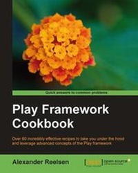 Enlarge image Cover: Play framework Cookbook - Packt Publishing