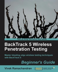 Enlarge image Cover: BackTrack 5 Wireless Penetration Testing Beginner's Guide - Packt Publishing Limited