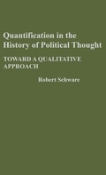 Cover: Quantification in the History of Political Thought - Praeger Publishers Inc
