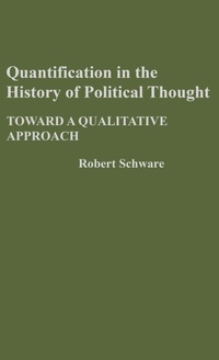 Enlarge image Cover: Quantification in the History of Political Thought - Praeger Publishers Inc