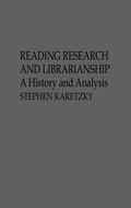 Cover: Reading Research and Librarianship - Praeger Publishers Inc