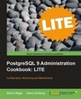 Cover: PostgreSQL 9 Administration Cookbook LITE: Configuration, Monitoring and Maintenance - Packt Publishing Limited