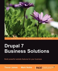 Enlarge image Cover: Drupal 7 Business Solutions - Packt Publishing