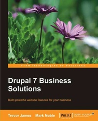 Enlarge image Cover: Drupal 7 Business Solutions - Packt Publishing