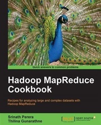 Enlarge image Cover: Hadoop MapReduce Cookbook - Packt Publishing