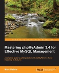 Cover: Mastering phpMyAdmin 3.4 for Effective MySQL Management - Packt Publishing Limited