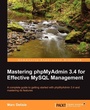 Cover: Mastering Phpmyadmin 3.4 for Effective MySQL Management - Packt Publishing