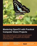Cover: Mastering Opencv with Practical Computer Vision Projects - Packt Publishing