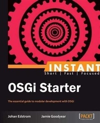 Enlarge image Cover: Instant OSGi Starter - Packt Publishing Limited