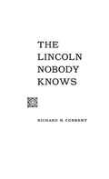 Cover: The Lincoln Nobody Knows - Praeger Publishers Inc
